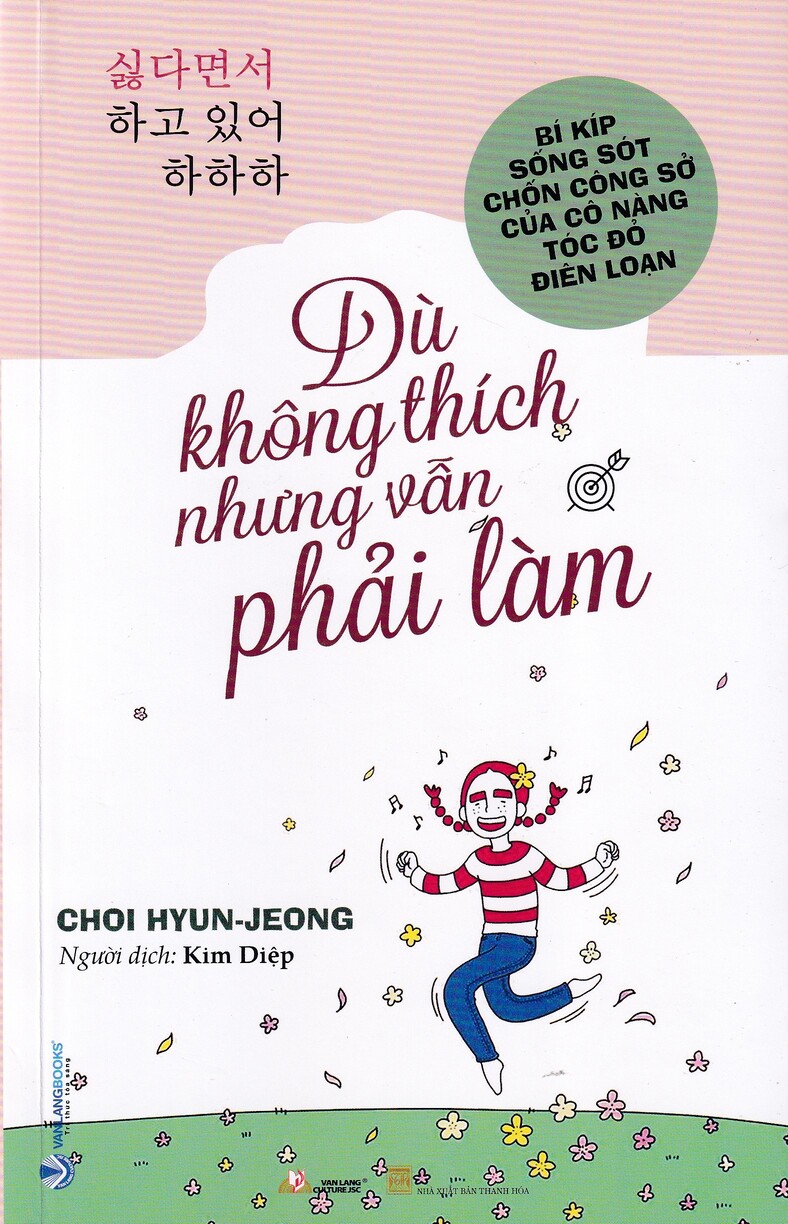 DÙ KHÔNG THÍCH NHƯNG VẪN PHẢI LÀM