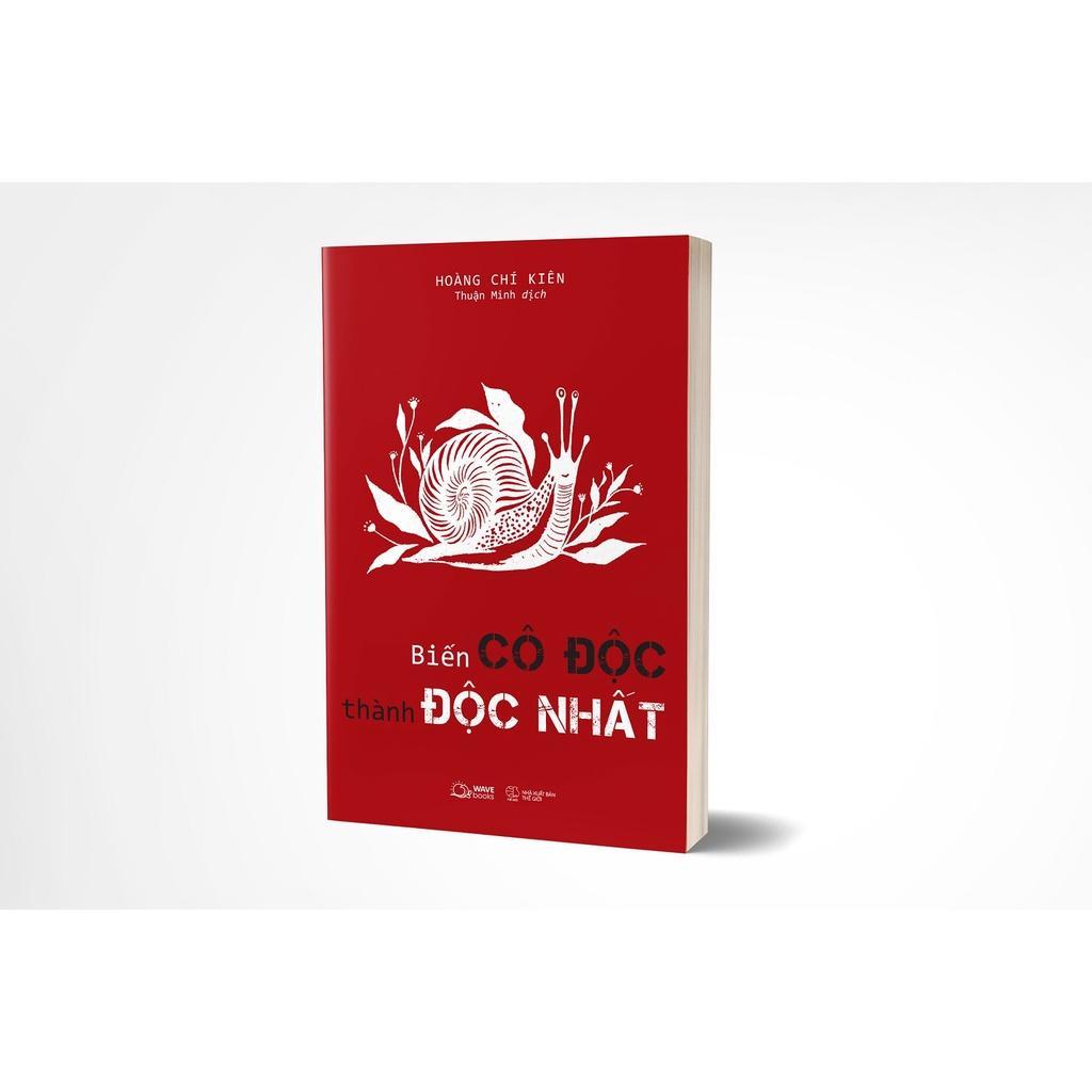 Sách Biến Cô Độc Thành Độc Nhất - Bản Quyền