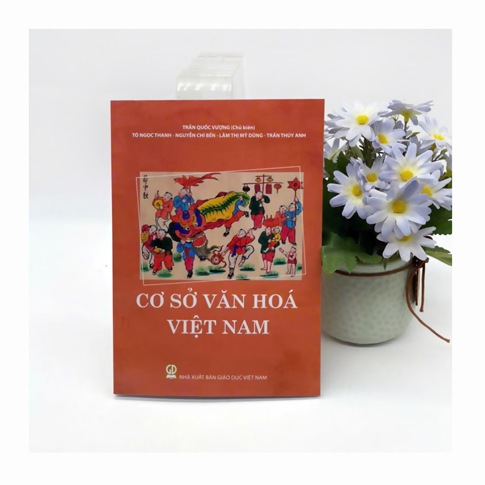 Cơ Sở Văn Hóa Việt Nam (Tác giả Trần Quốc Vượng Chủ biên)