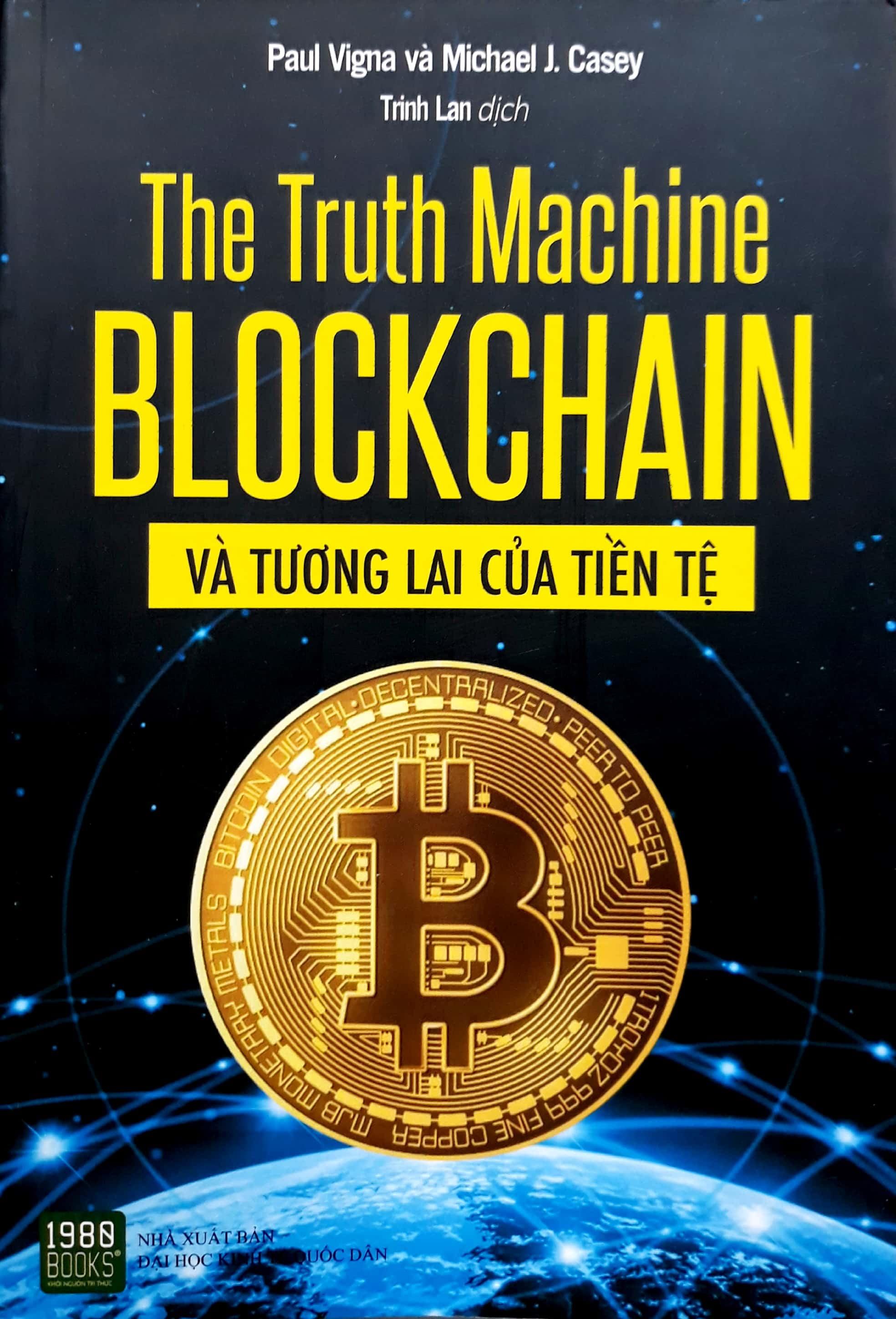 Sách The Truth Machine: Blockchain Và Tương Lai Của Tiền Tệ