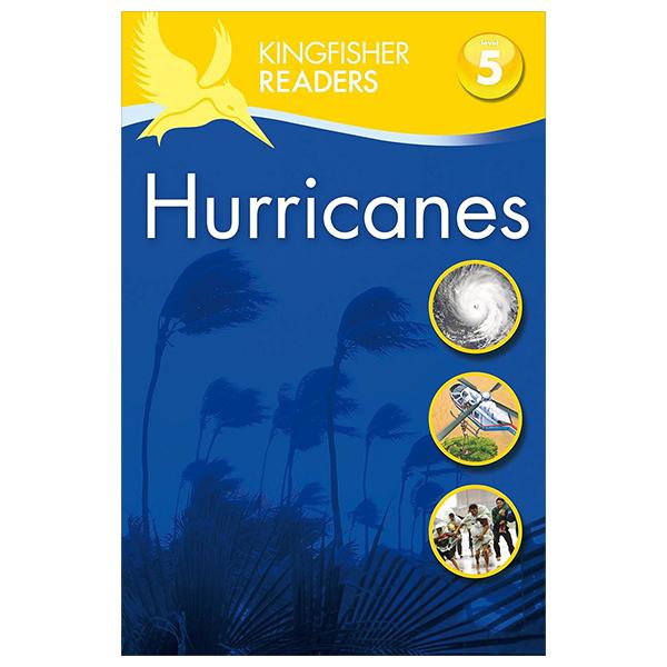 Sách ngoại văn: Kingfisher Readers: Hurricanes (Level 5 - Reading Fluently)