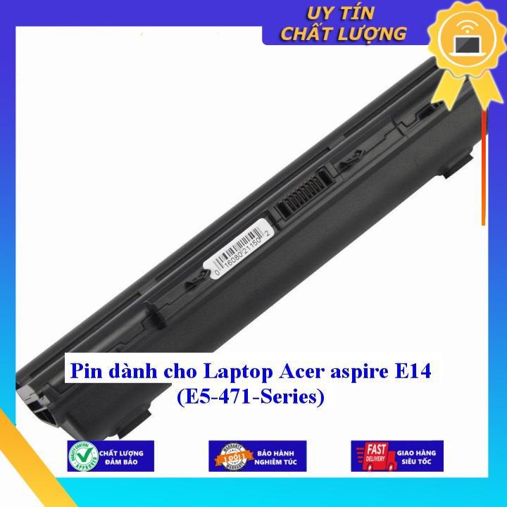 Pin dùng cho Laptop Acer aspire E14 E5 471Series - Hàng Nhập Khẩu MIBAT574
