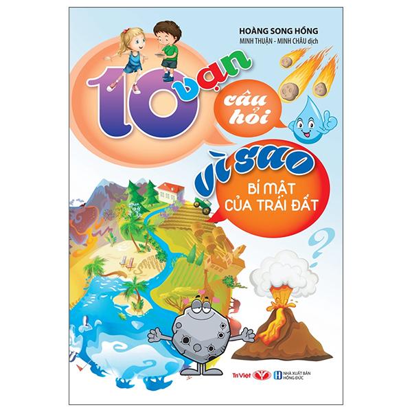 10 Vạn Câu Hỏi Vì Sao - Bí Mật Trái Đất