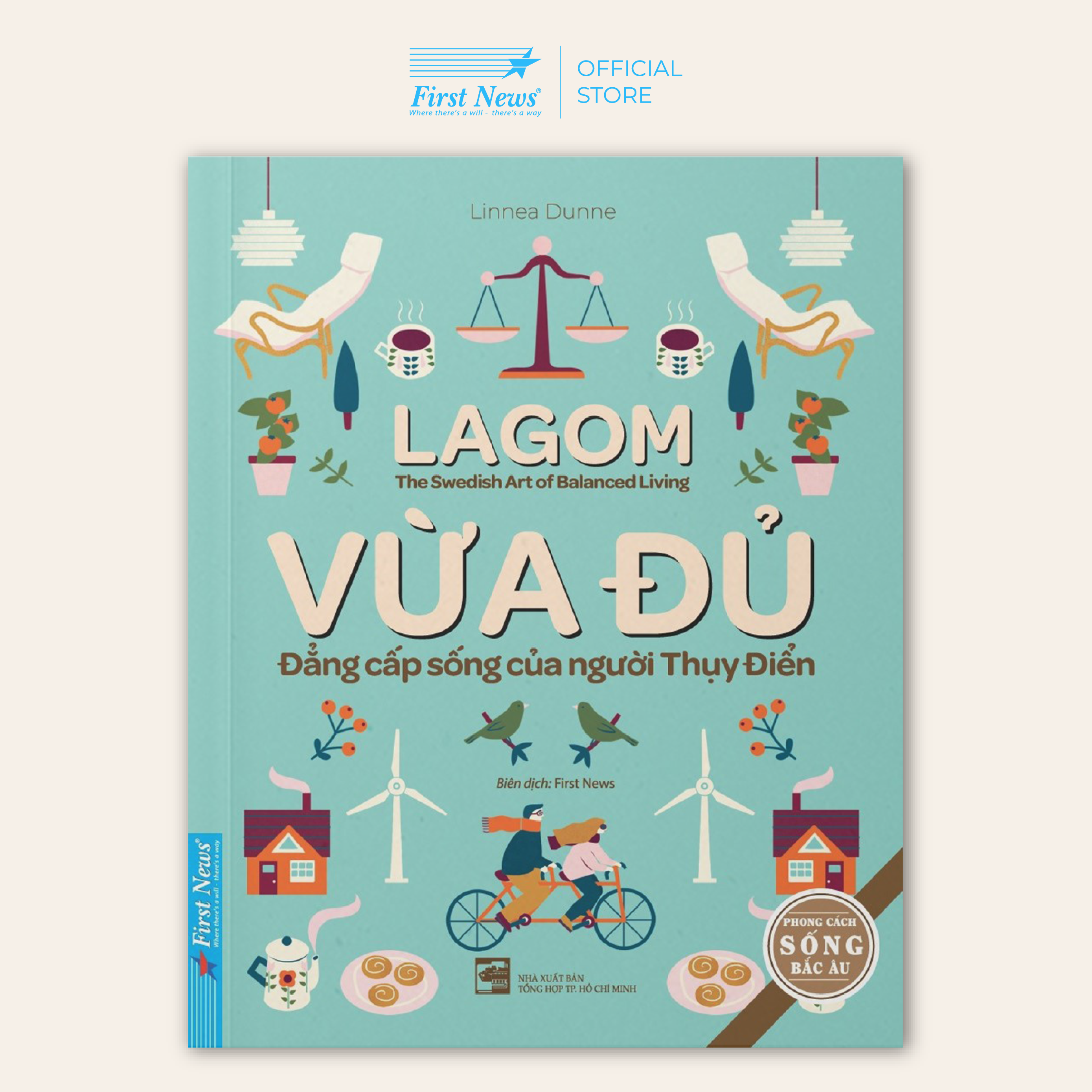 Lagom - Vừa Đủ - Đẳng Cấp Sống Của Người Thụy Điển