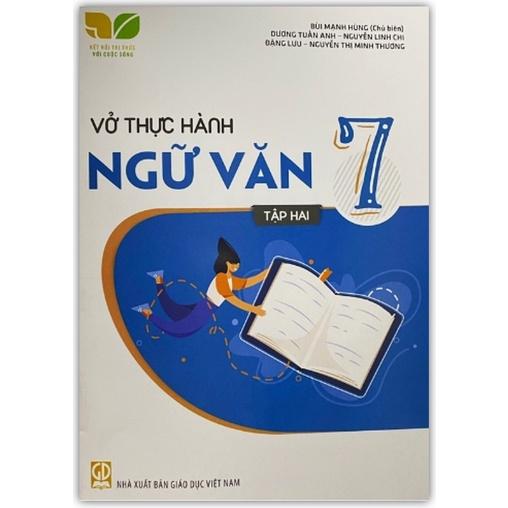 Sách - Vở thực hành Ngữ văn 7 tập 2 (Kết nối tri thức với cuộc sống)