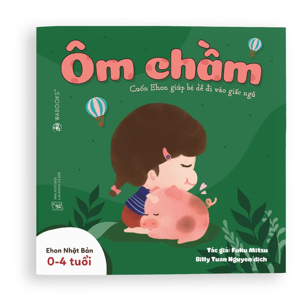 Sách Ehon - Ôm chầm - Đọc cho bé trước khi ngủ - Dành cho trẻ từ 0 - 4 tuổi