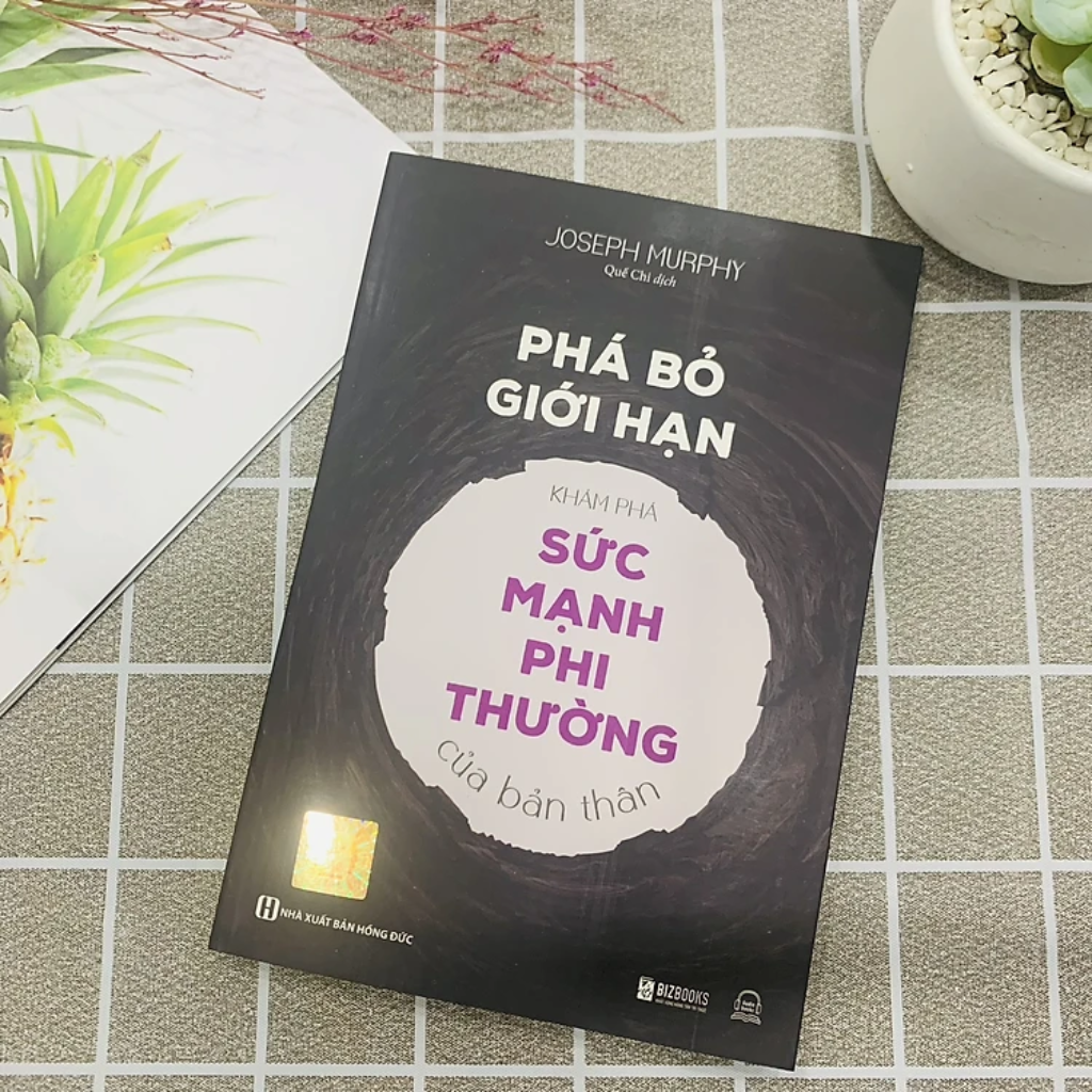 Sách - Phá Bỏ Giới Hạn - Khám Phá Sức Mạnh Phi Thường Của Bản Thân - MCBooks