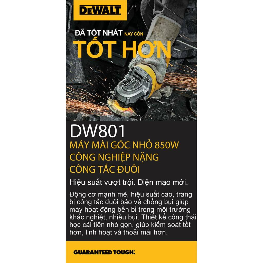 Máy Mài Góc 100mm 850W DEWALT DW801 DW802 - Chính Hãng ( New 2020 )