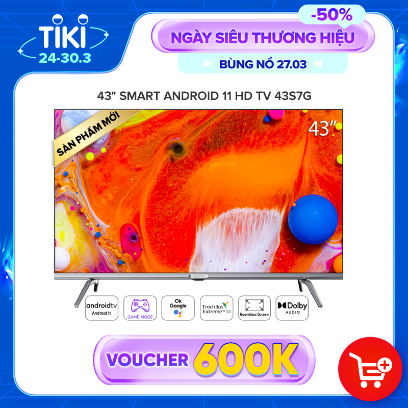 Smart TV Full HD Coocaa 43 Inch Wifi - 43S7G - Android 11 - Viền mỏng - Hàng chính hãng