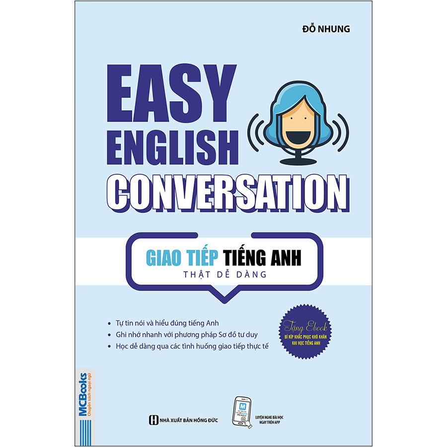 Giao Tiếp Tiếng Anh Thật Dễ Dàng - Easy English Conversation (Tái Bản 2020)