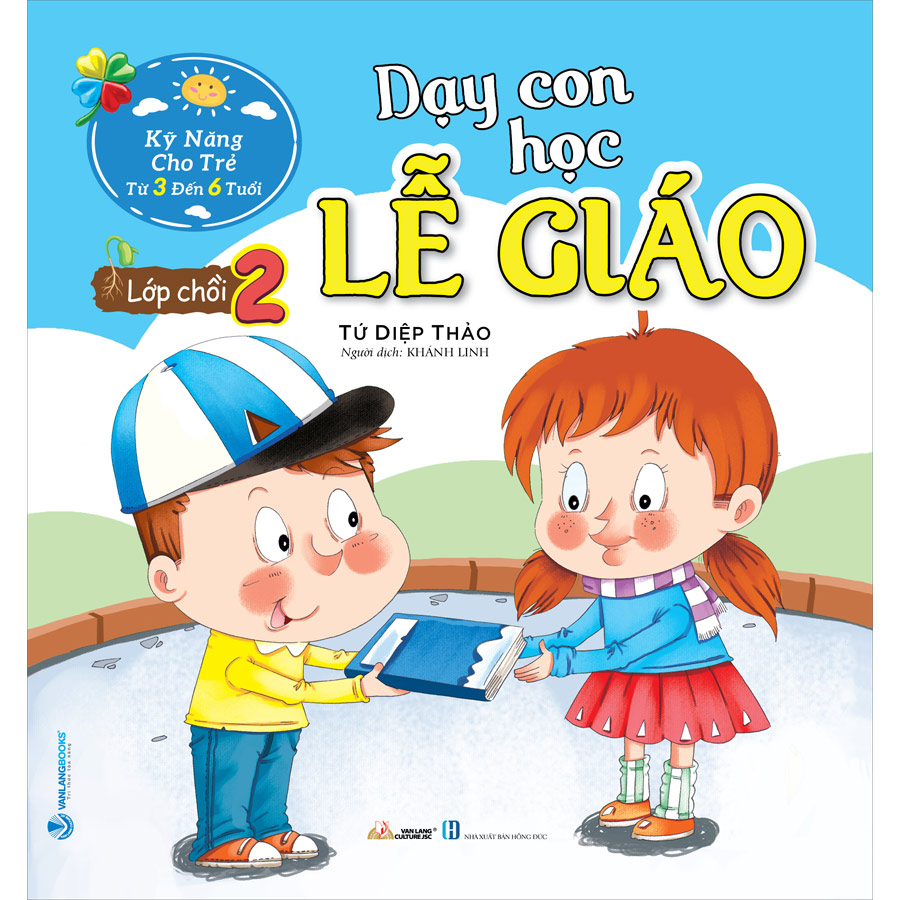 Dạy Con Học Lễ Giáo - Lớp Chồi 2 (Tái Bản)