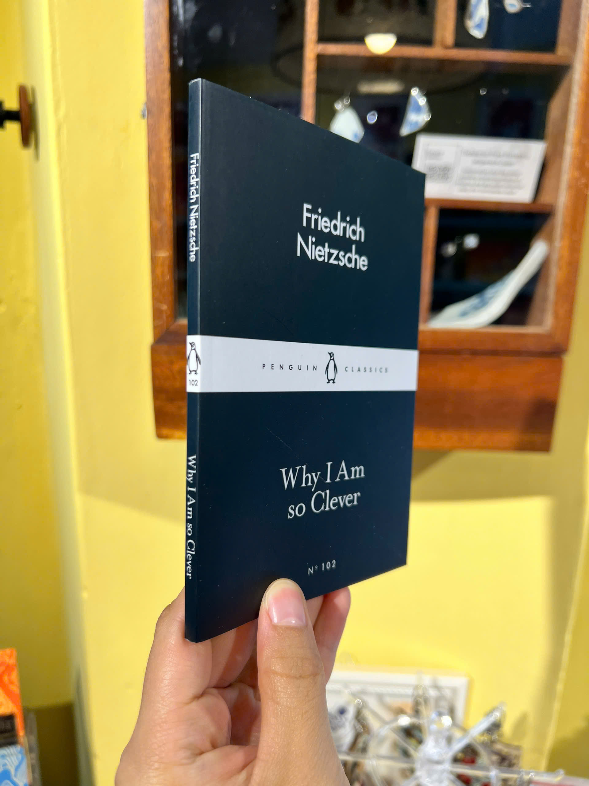 Sách - Why I Am So Clever by Friedrich Nietzsche | Philosophy / Triết học Khổ nhỏ / Nhập khẩu UK