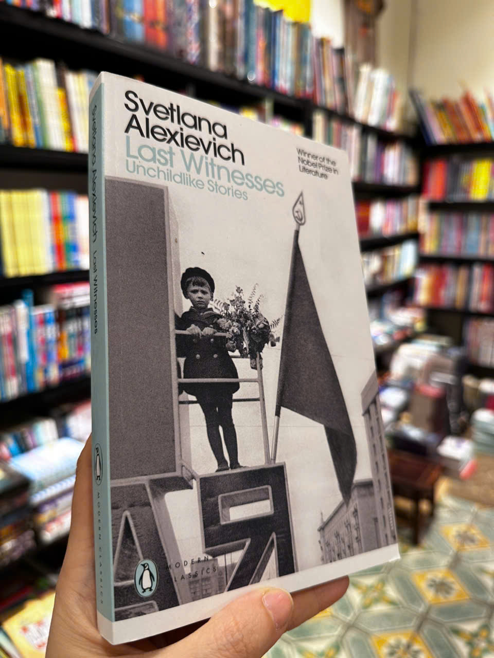 Sách - Last Witnesses Unchildlike Stories by Svetlana Alexievich - Penguin Modern Classics - Nobel Prize
