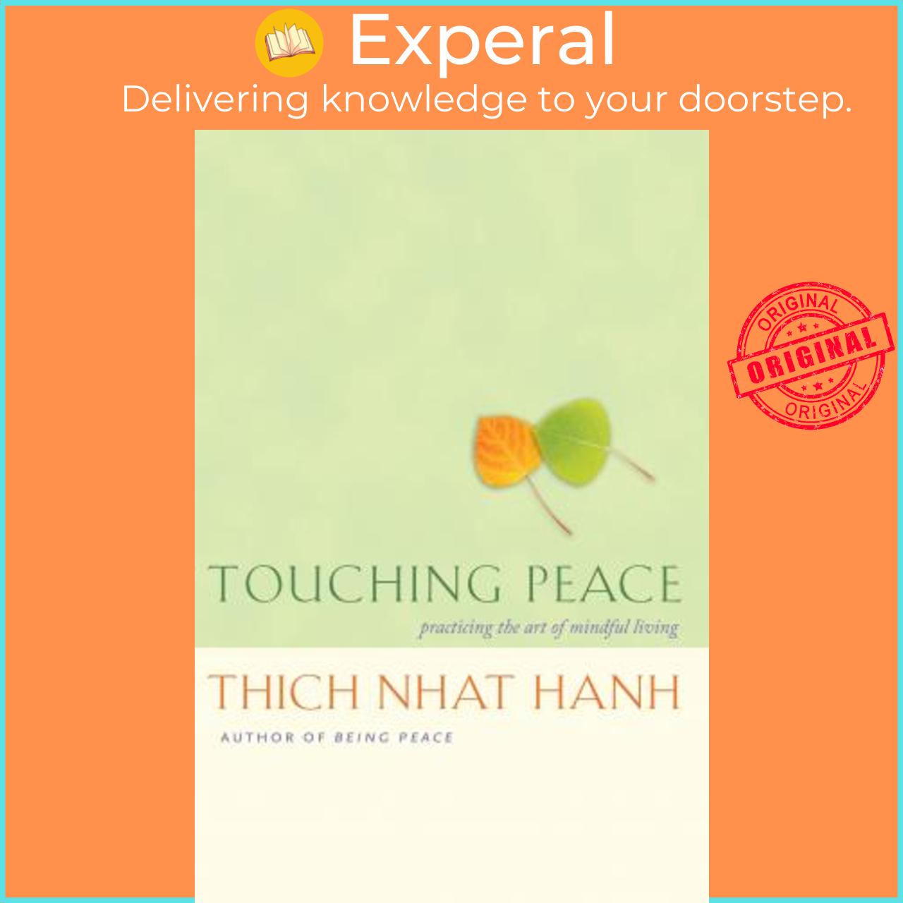 Sách - Touching Peace : Practicing the Art of Mindful Living by Thich Nhat Hanh