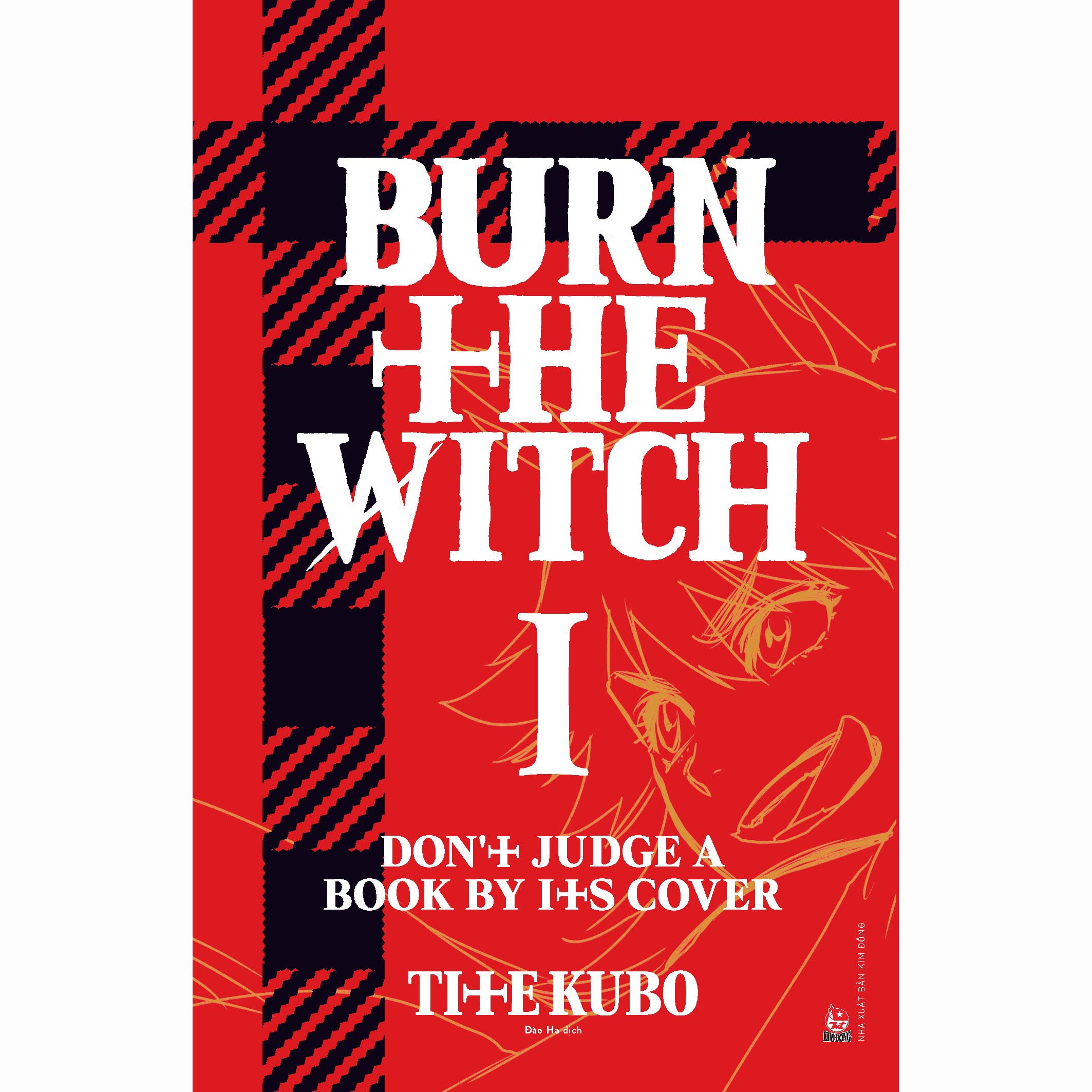 Burn The Witch Tập 1: Don’t Judge A Book By Its Cover [Tặng Kèm PVC Card]