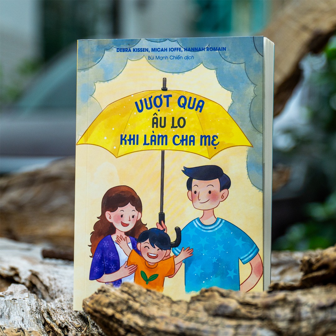 Sách: Vượt Qua Âu Lo Khi Làm Cha Mẹ