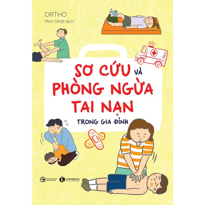 Sơ Cứu Và Phòng Ngừa Tai Nạn Trong Gia Đình