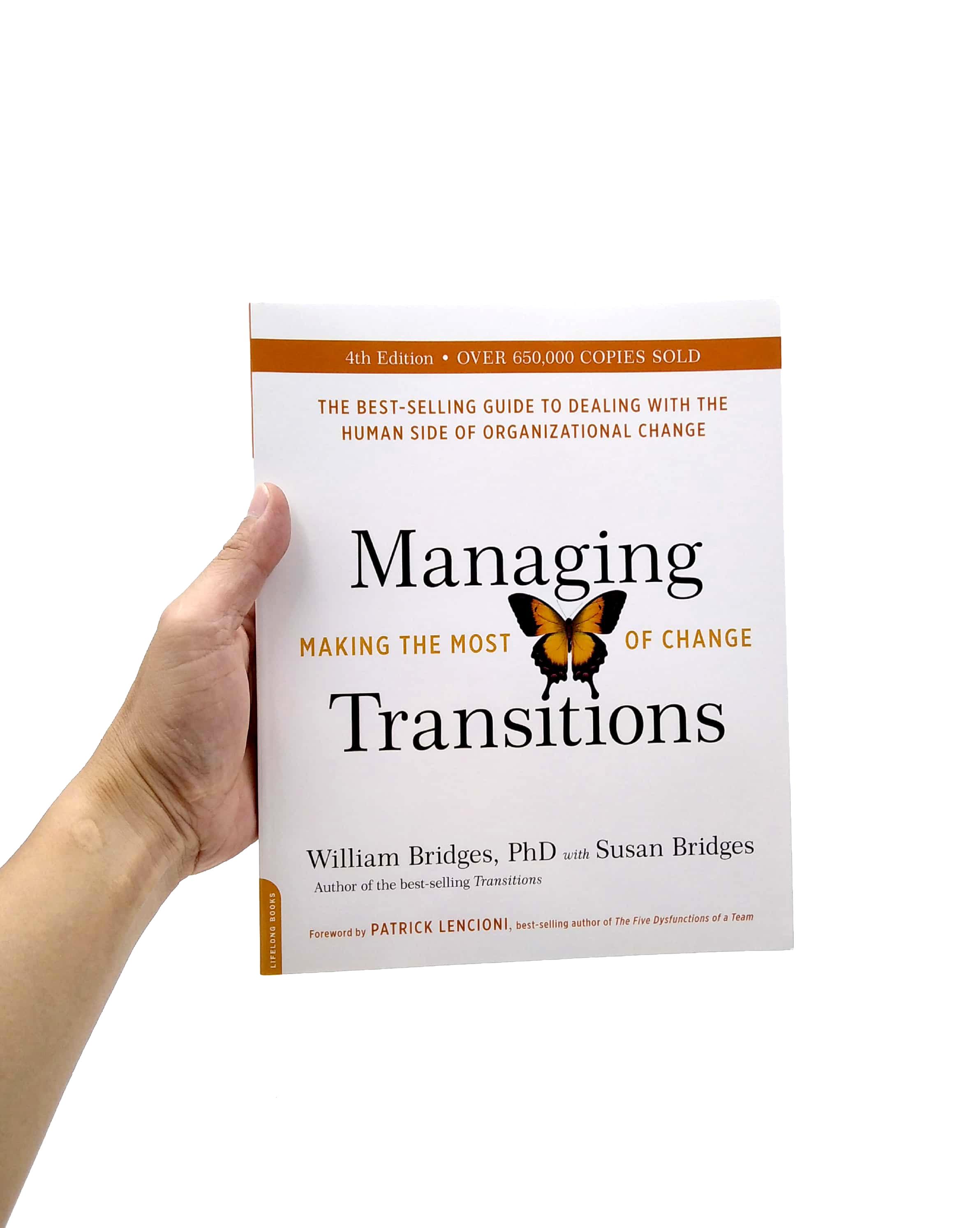 Managing Transitions (25th Anniversary Edition): Making The Most Of Change