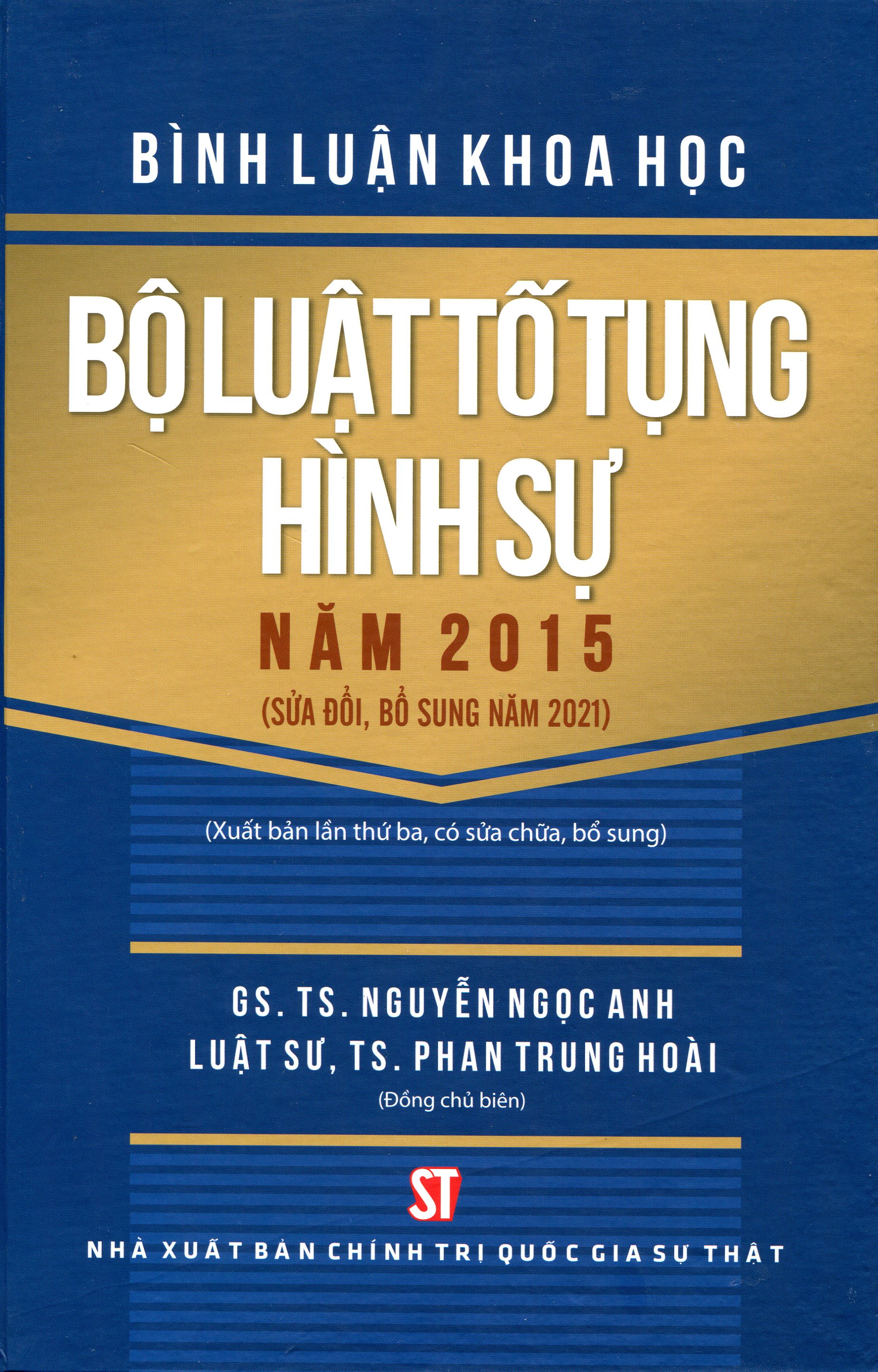 Combo 2 Cuốn: Bình Luận Khoa Học Bộ Luật Tố Tụng Hình Sự Năm 2015 (Bìa Mềm) + Bình Luận Khoa Học Bộ Luật Hình Sự Hiện Hành (Sửa Đổi Bổ Sung 2017 - Bìa Cứng)