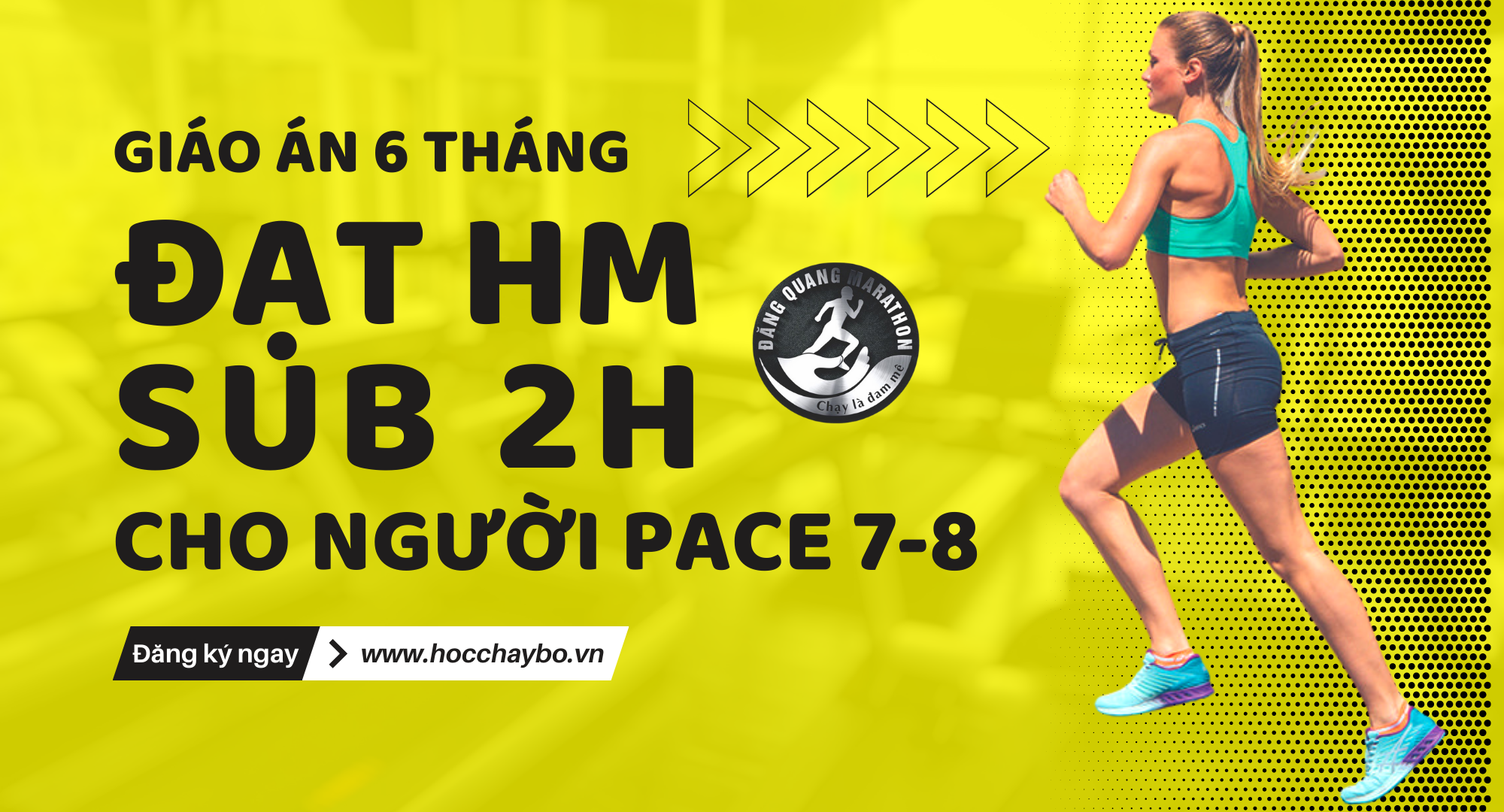 Khóa học chạy bộ 6 tháng mục tiêu HM sub 2h cho người pace 7-8