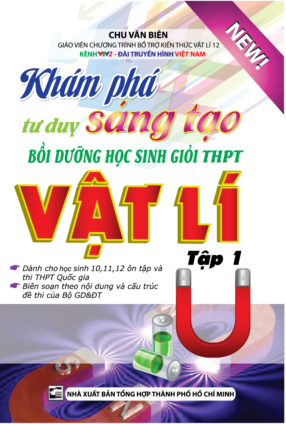 Khám Phá Tư Duy Sáng Tạo Bồi Dưỡng Học Sinh Giỏi THPT Vật Lí Tập 1_KV