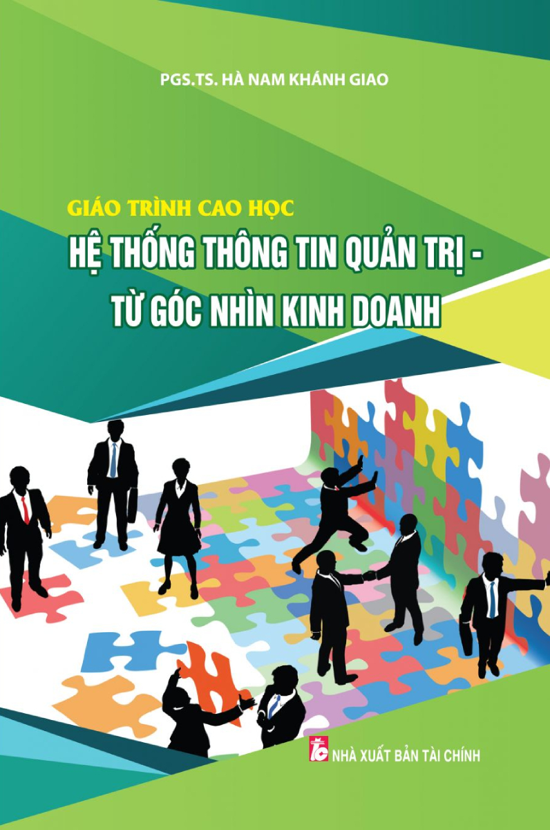 Giáo Trình Cao Học: Hệ Thống Thông Tin Quản Trị - Từ Góc Nhìn Kinh Doanh