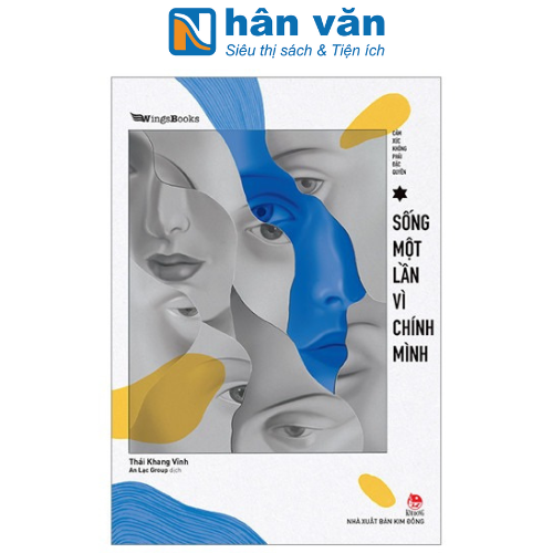 Cảm Xúc Không Phải Đặc Quyền - Sống Một Lần Vì Chính Mình