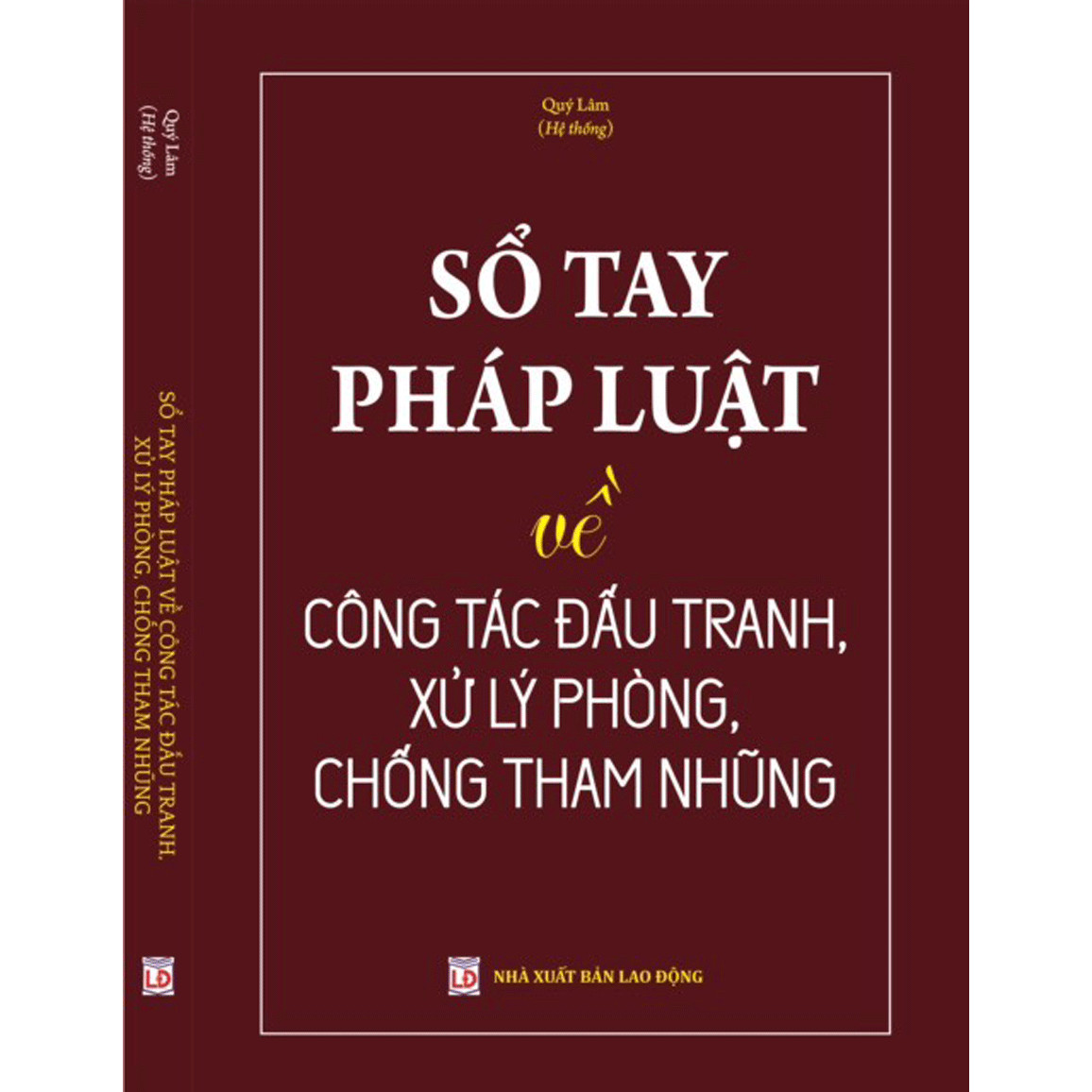 SỔ TAY PHÁP LUẬT VỀ CÔNG TÁC ĐẤU TRANH, XỬ LÝ PHÒNG, CHỐNG THAM NHŨNG