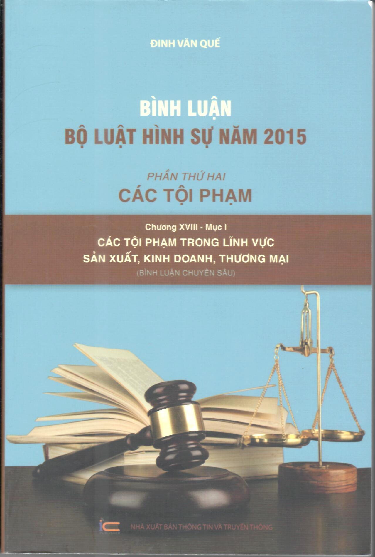 Bình luận Bộ Luật Hình Sự năm 2015 – Phần thứ hai: Các tội phạm chương XVIII-mục 1