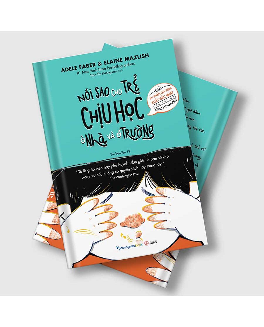 Nói sao cho trẻ chịu học - Ở nhà và ở trường