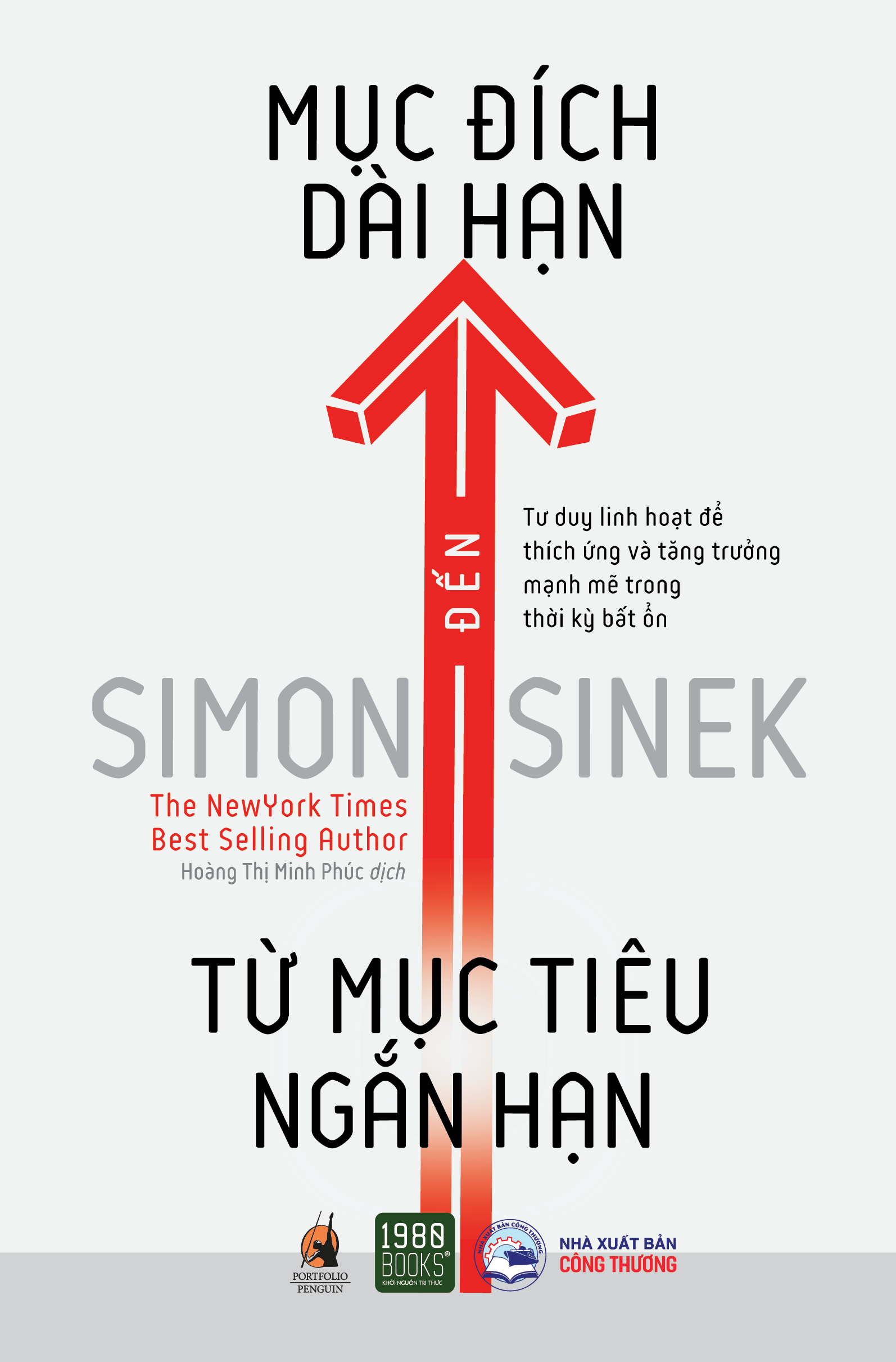 Từ mục tiêu ngắn hạn đến mục đích dài hạn - Simon Sinek