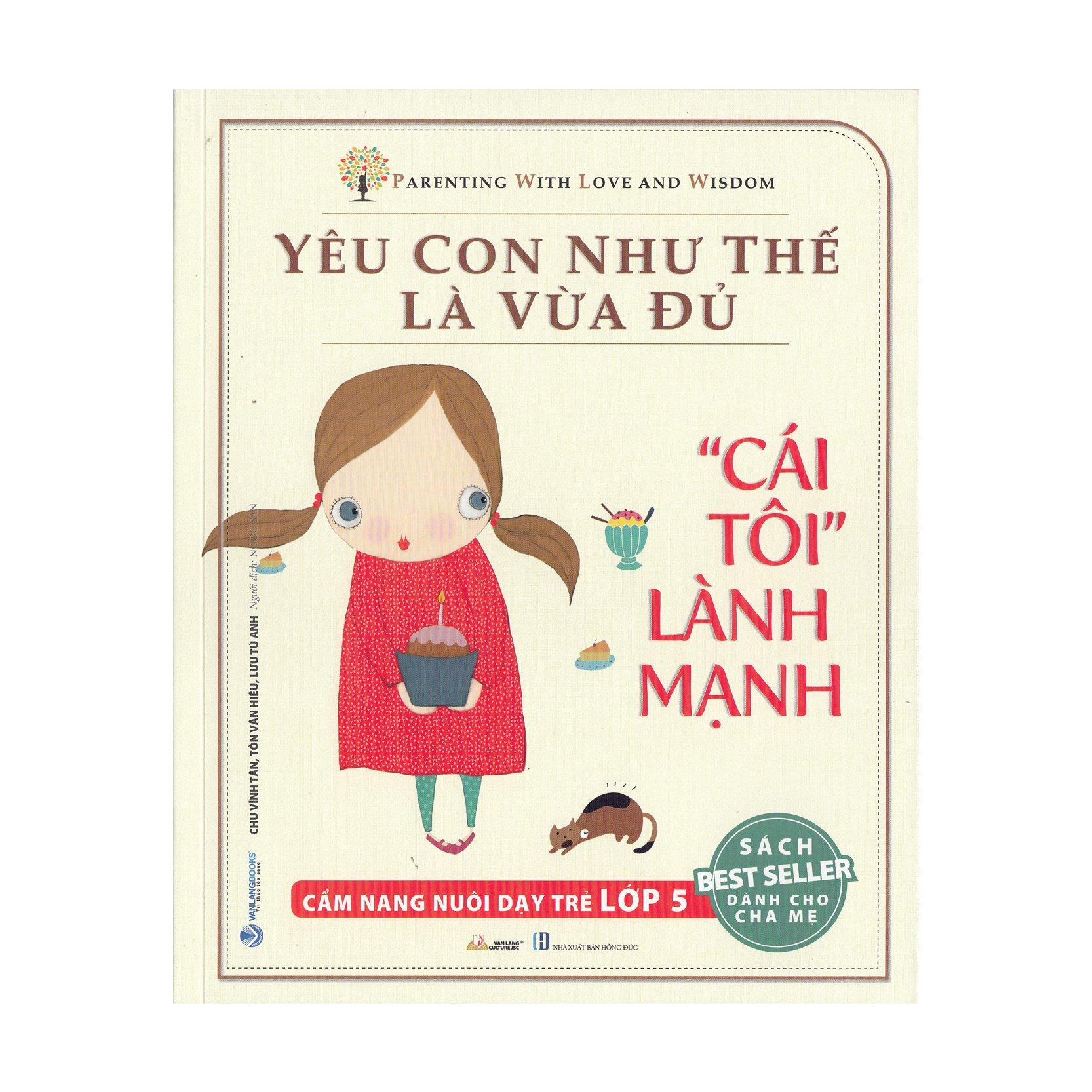 Yêu Con Như Thế Là Vừa Đủ - Cái Tôi Lành Mạnh