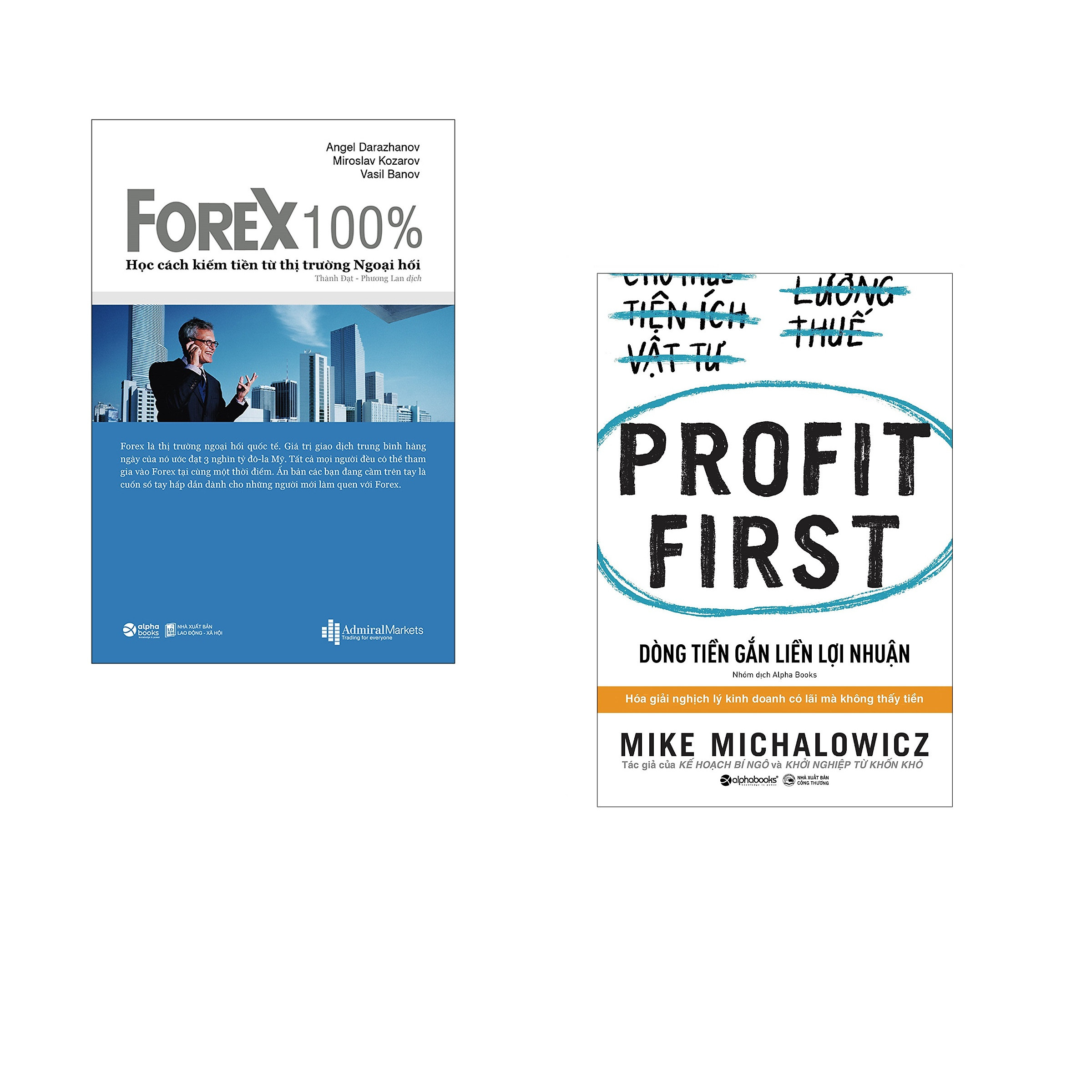 Combo 2 cuốn sách: Forex 100% - Học Cách Kiếm Tiền Trên Thị Trường + Dòng Tiền Gắn Liền Lợi Nhuận