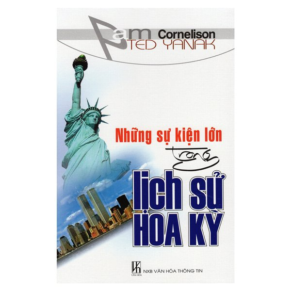 Những Sự Kiện Lớn Trong Lịch Sử Hoa Kỳ - Vanlangbooks