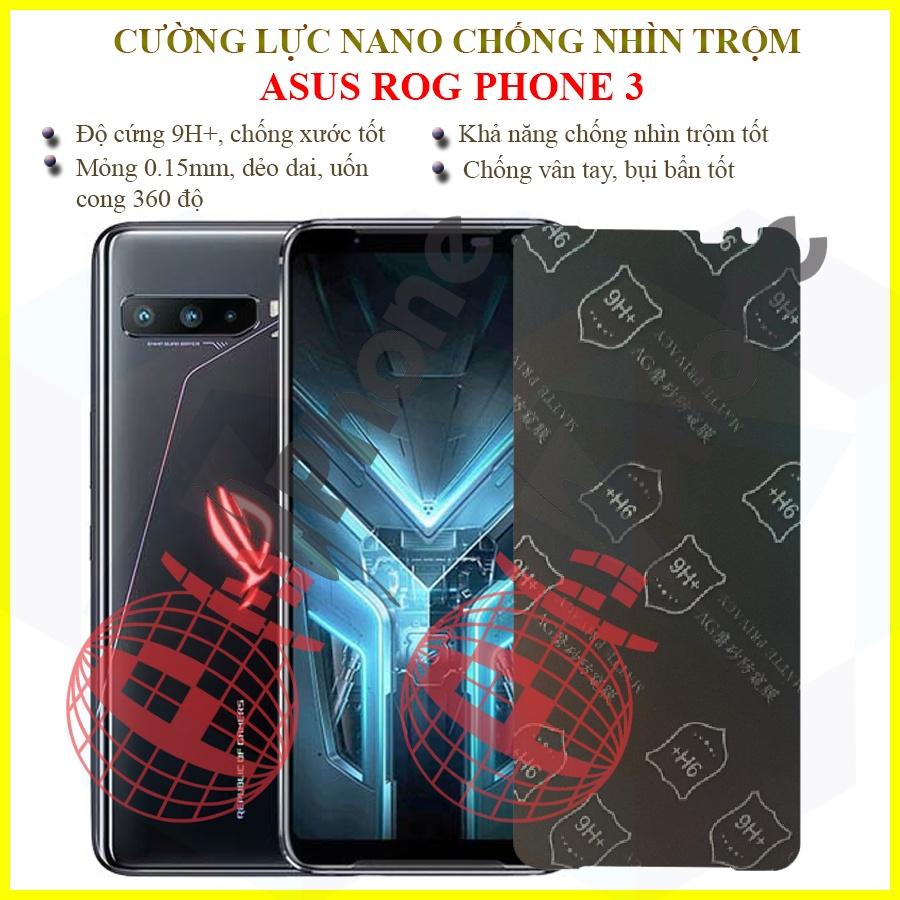 Dán chống nhìn trộm dành cho Asus ROG Phone 3 - Dán cường lực dẻo nano 9H+