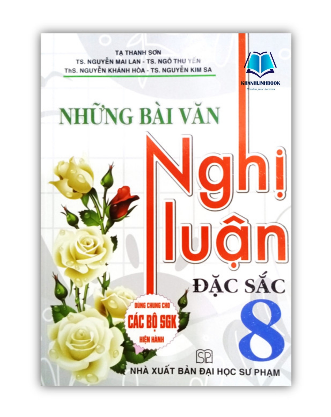 Sách - Những Bài Văn Nghị Luận Đặc Sắc 8