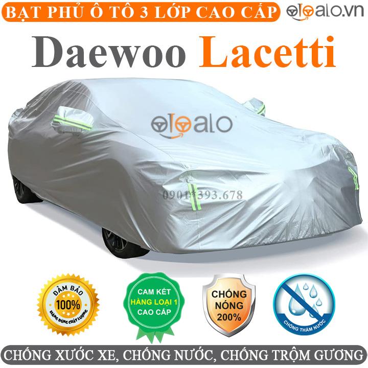 Bạt phủ xe ô tô Daewoo Lacetti vải dù 3 lớp CAO CẤP BPXOT