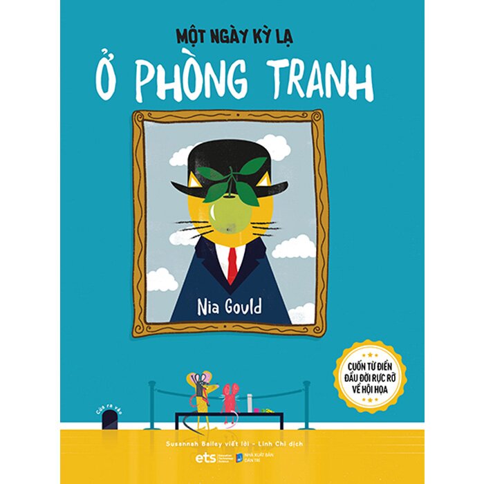 Tủ Sách Nghệ Thuật Thiếu Nhi: Một Ngày Kỳ Lạ Ở Phòng Tranh - Alpha