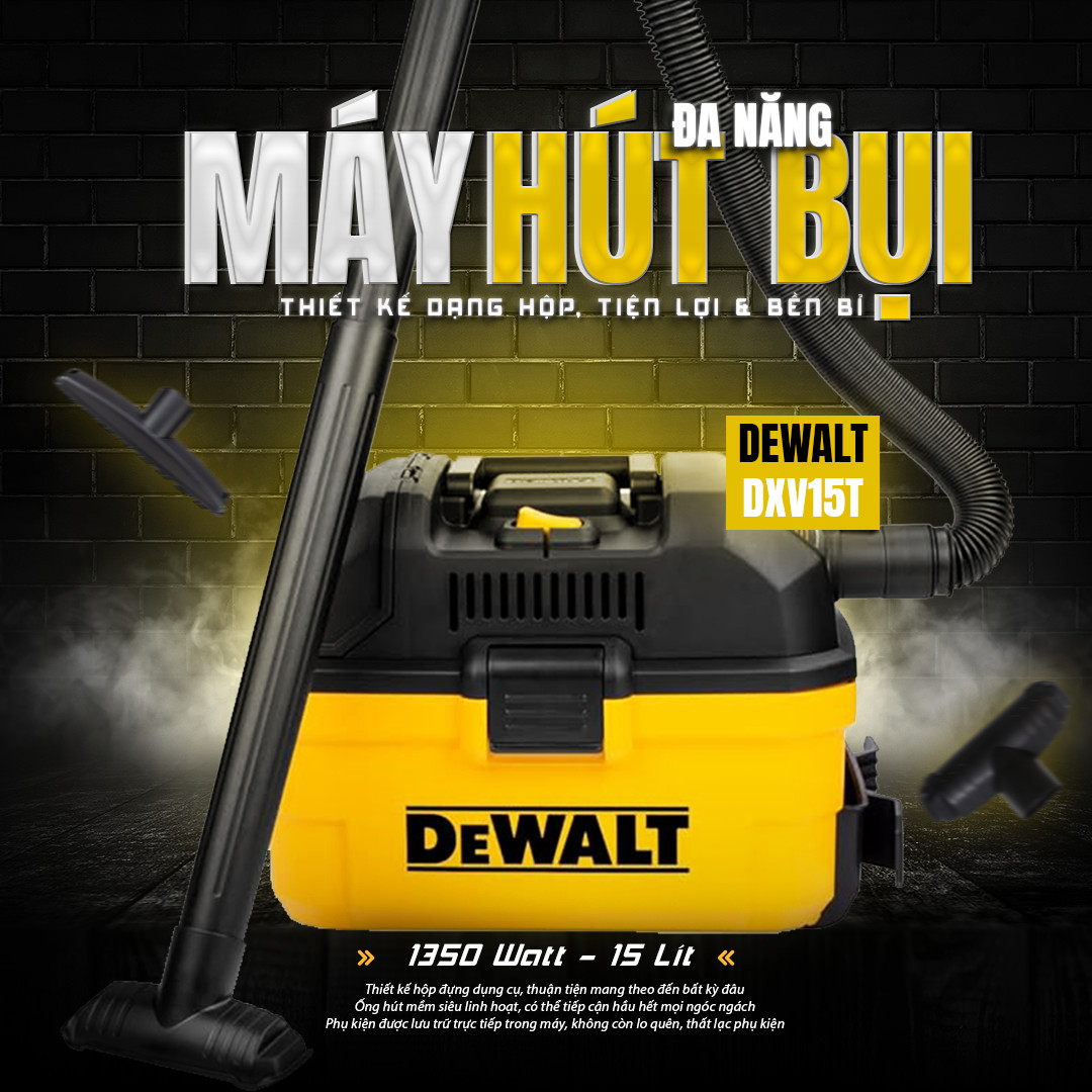 Máy hút bụi Công nghiệp 3 chức năng 15L Dewalt DXV15T (1350W – 1.8HP) - Hàng chính hãng