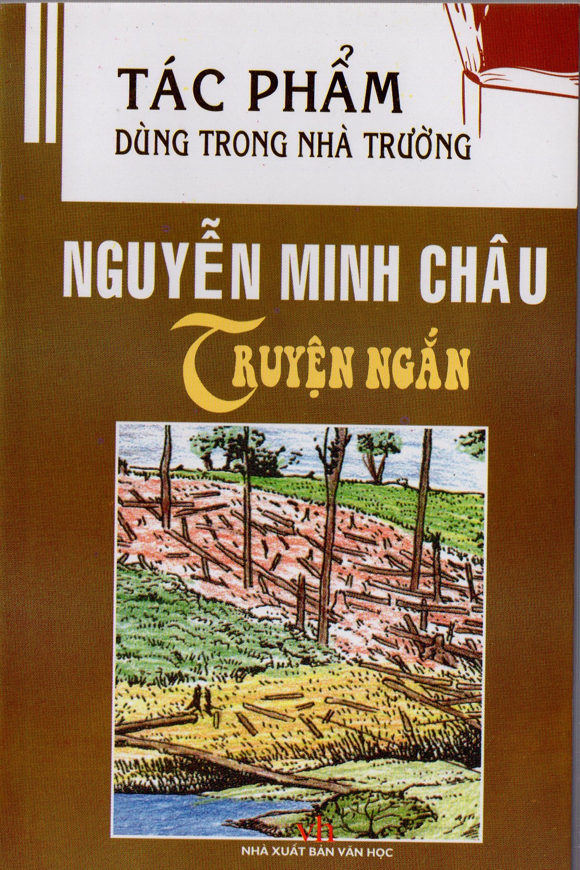 Tác phẩm dùng trong nhà trường - Truyện ngắn Nguyễn Minh Châu (Sách bỏ túi)