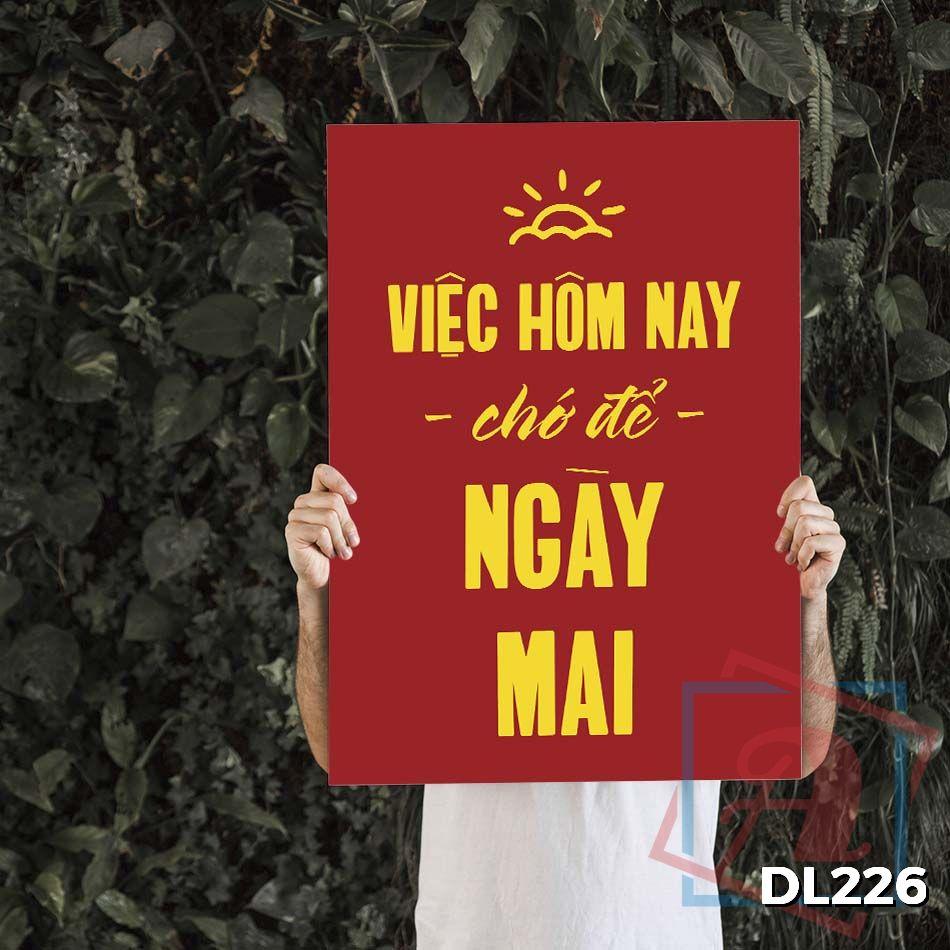 Tranh động lực trang trí phòng làm việc - Việc hôm nay chớ để ngày mai - DL226