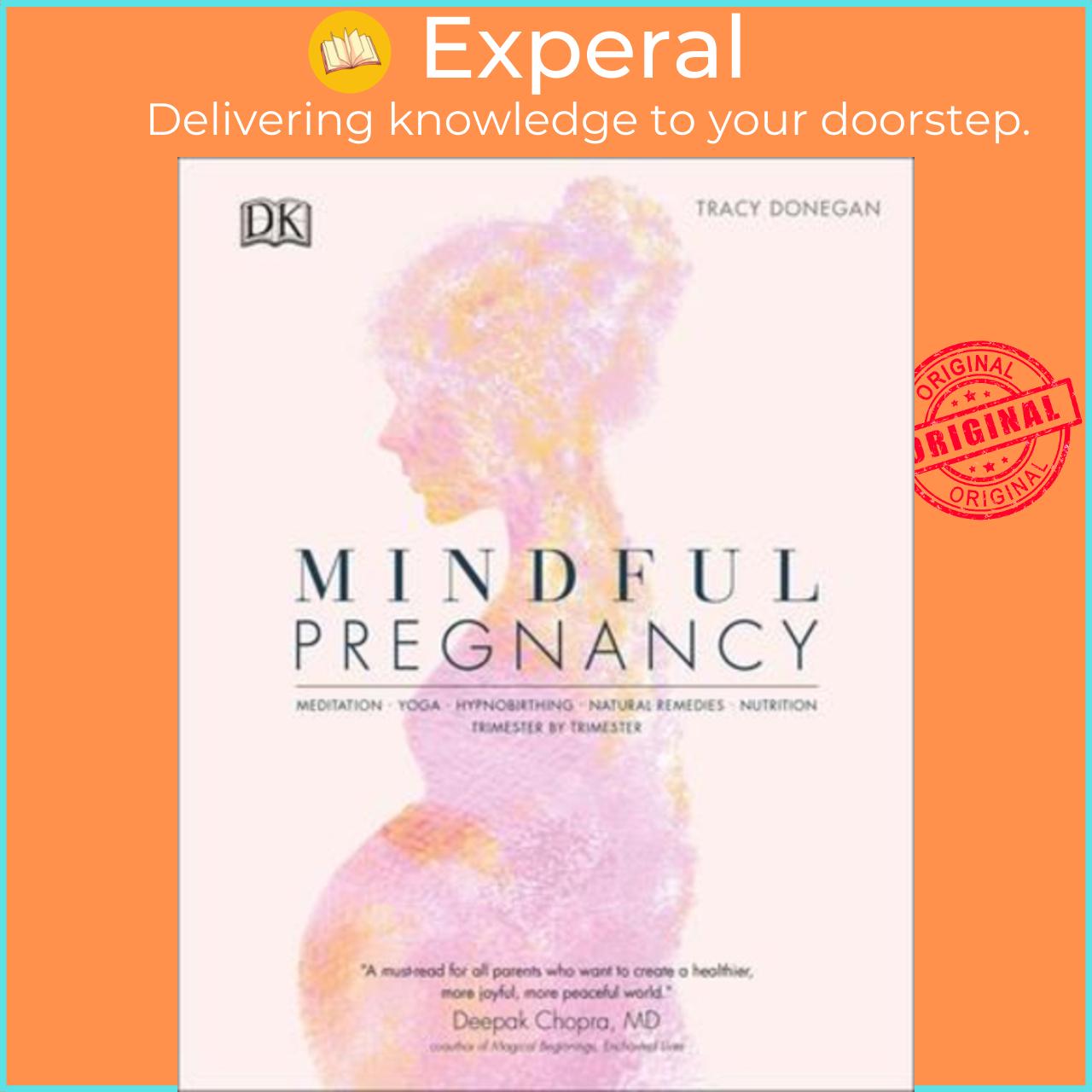 Sách - Mindful Pregnancy : Meditation, Yoga, Hypnobirthing, Natural Remedies an by Tracy Donegan