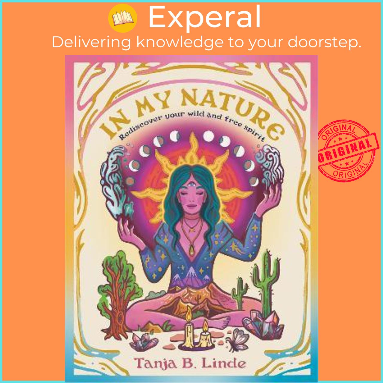 Sách - In My Nature : Rediscover Your Own Wild and Free Spirit by Tanja B. Linde