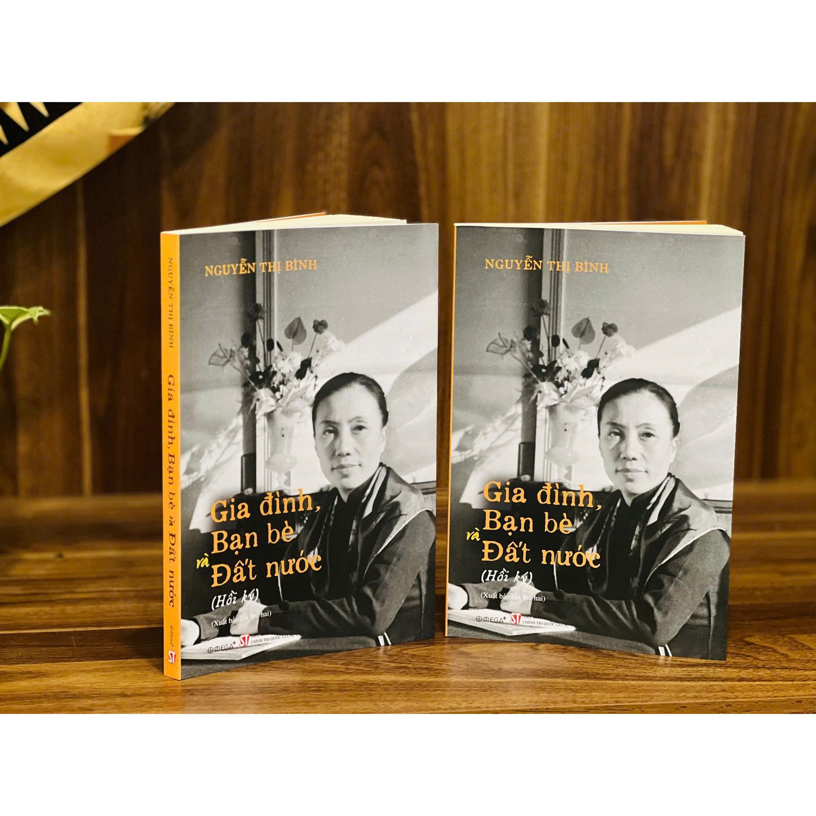 Gia Đình, Bạn Bè Và Đất Nước (Hồi Ký Nguyễn Thị Bình) - Bản Quyền