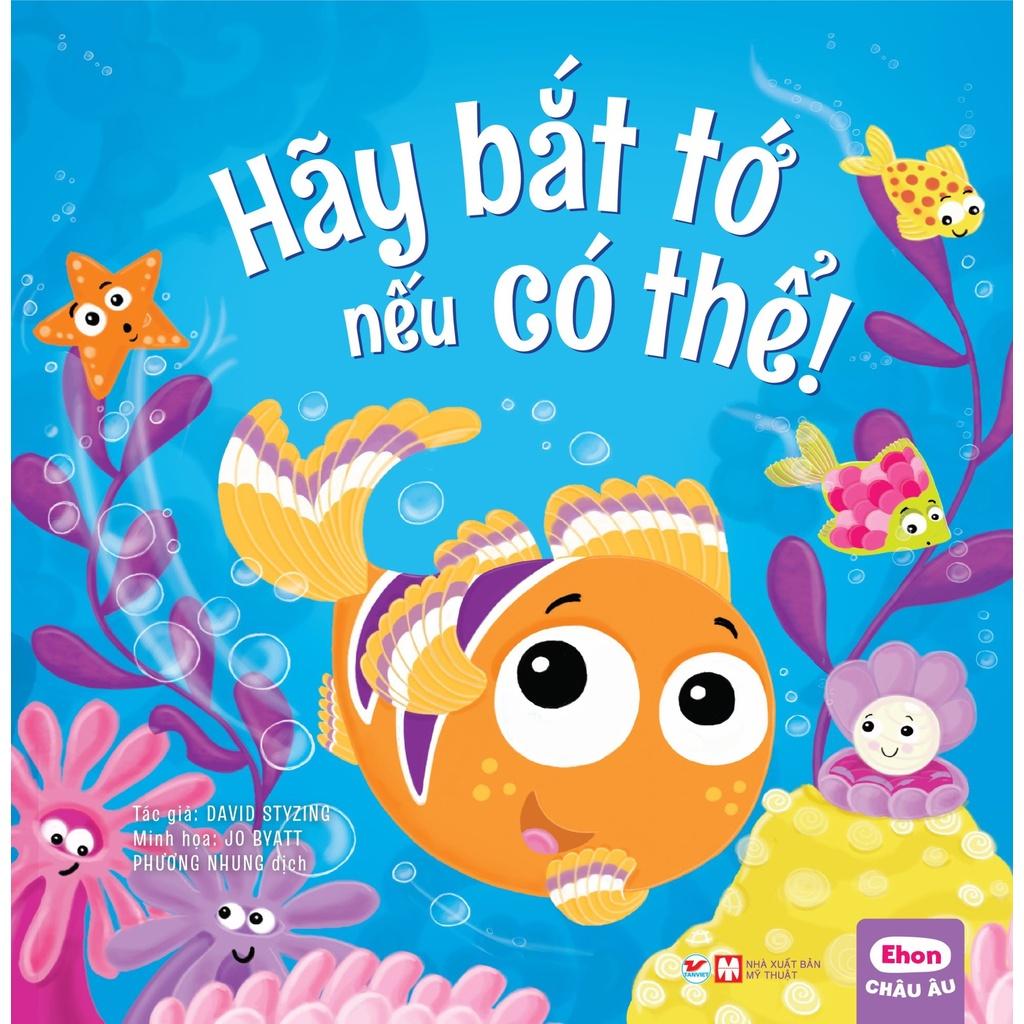 Ehon Châu Âu – Hãy Bắt Tớ Nếu Có Thể - Bản Quyền