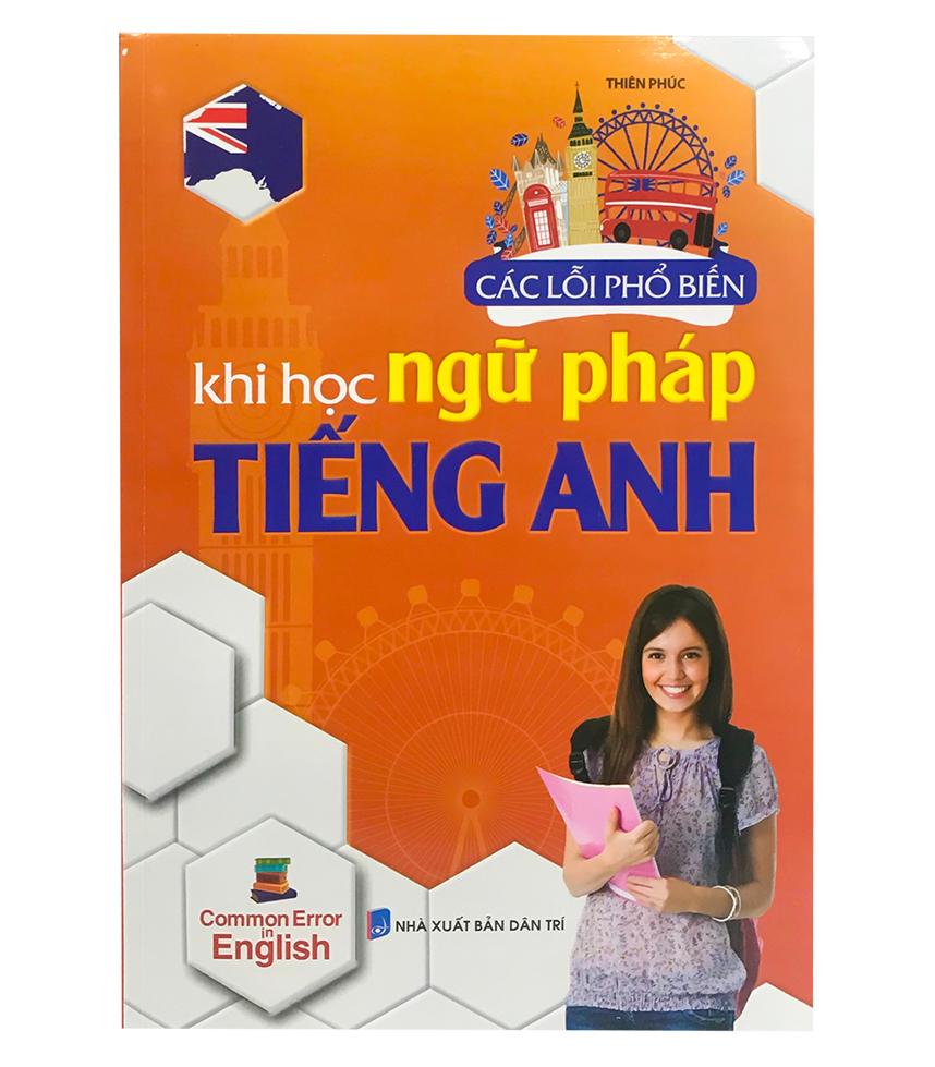 Các Lỗi Phổ Biến Khi Học Ngữ Pháp Tiếng Anh