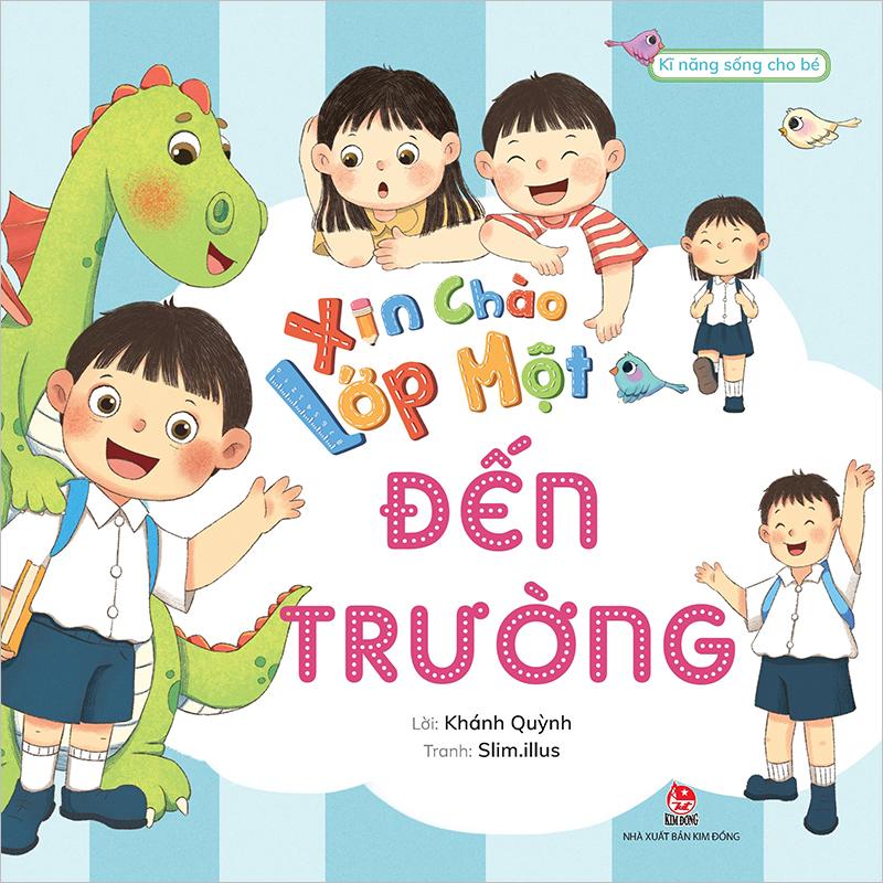 Kim Đồng - Xin chào lớp Một - Đến trường