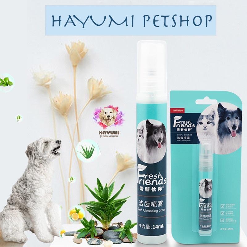 XỊT THƠM MIỆNG CHO CHÓ MÈO FRESH FRIEND - 14ml