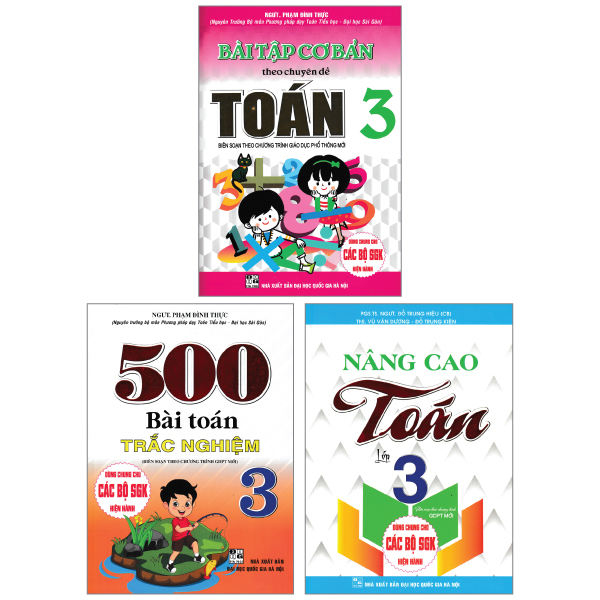 COMBO BÀI TẬP CƠ BẢN THEO CHUYÊN ĐỀ TOÁN 3 + NÂNG CAO TOÁN 3 + 500 BÀI TOÁN TRẮC NGHIỆM 3