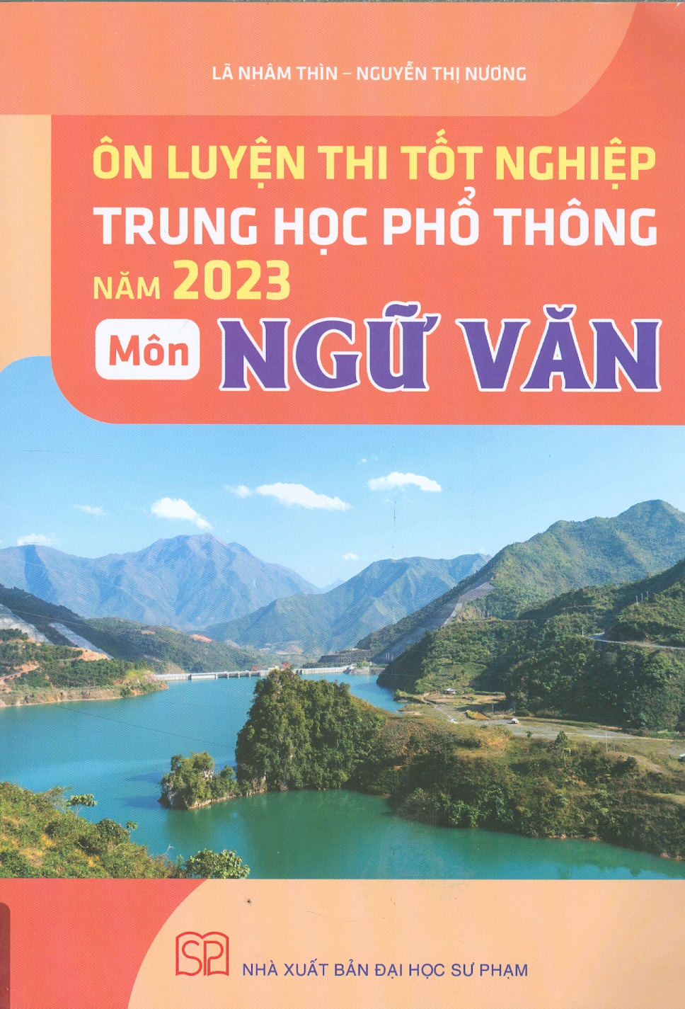 Ôn Luyện Trắc Nghiệm Thi Tốt Nghiệp Trung Học Phổ Thông Năm 2023 Môn Ngữ Văn